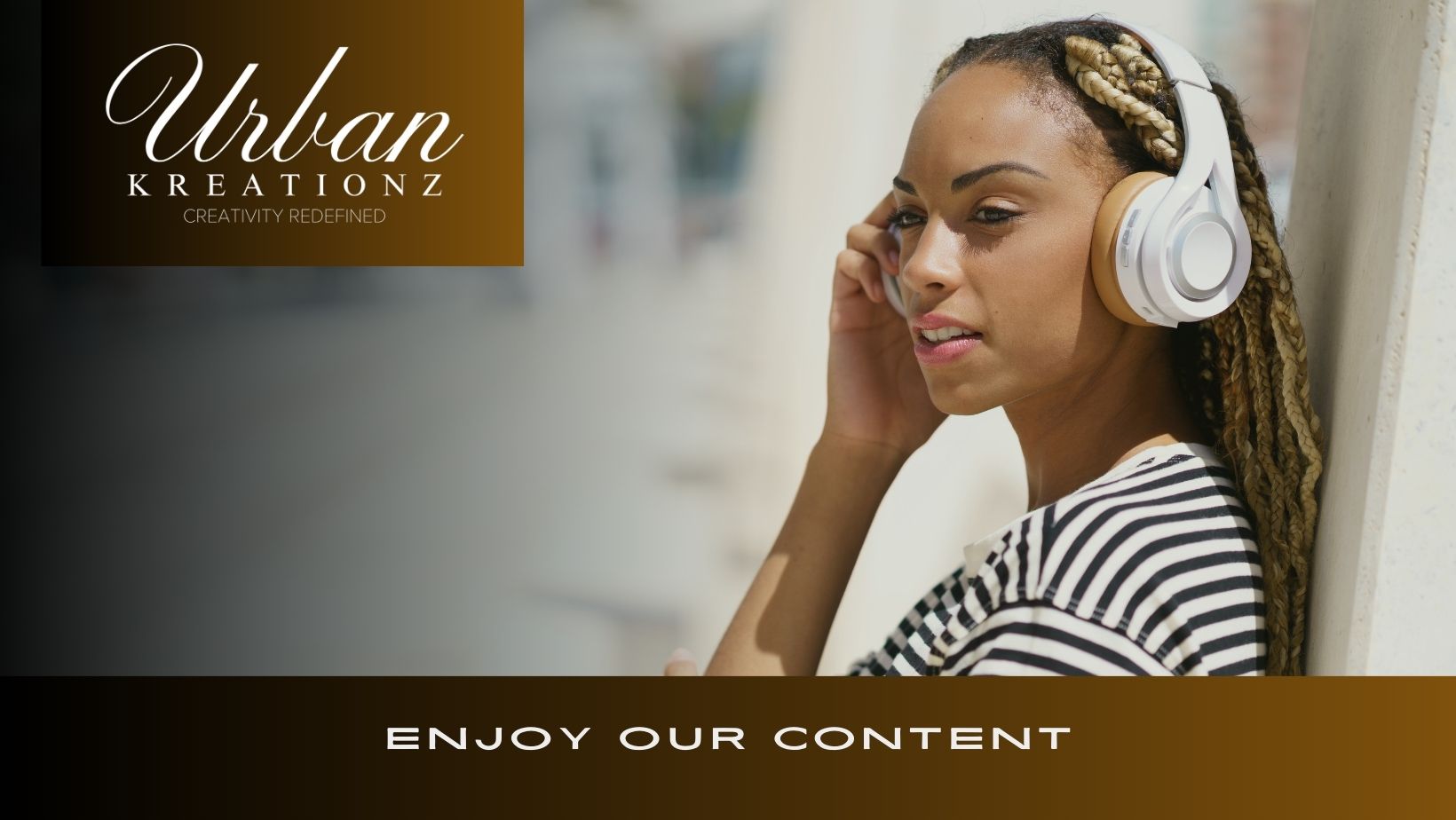 Enjoy our content at Urban Kreationz